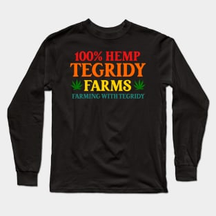 100% Hemp Tegridυ Farms Long Sleeve T-Shirt